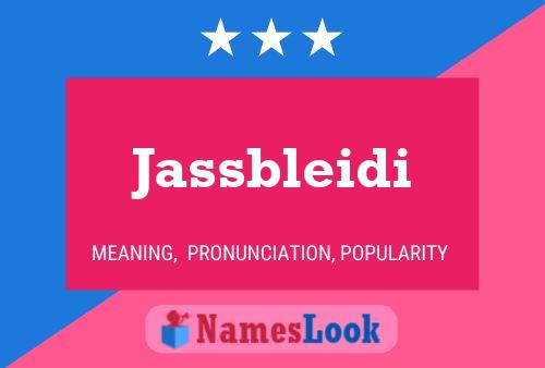 Jassbleidi Name Poster