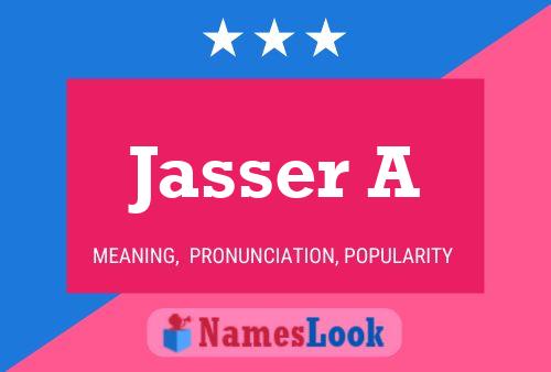 Jasser A Name Poster