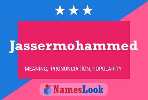 Jassermohammed Name Poster