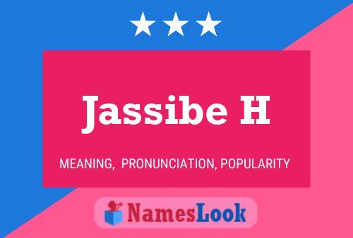 Jassibe H Name Poster