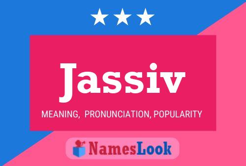 Jassiv Name Poster