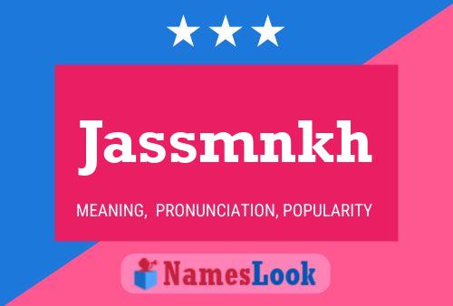 Jassmnkh Name Poster