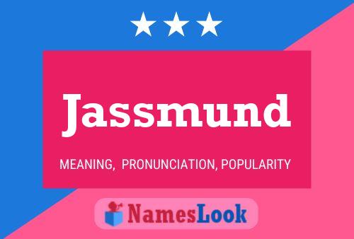 Jassmund Name Poster