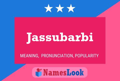 Jassubarbi Name Poster