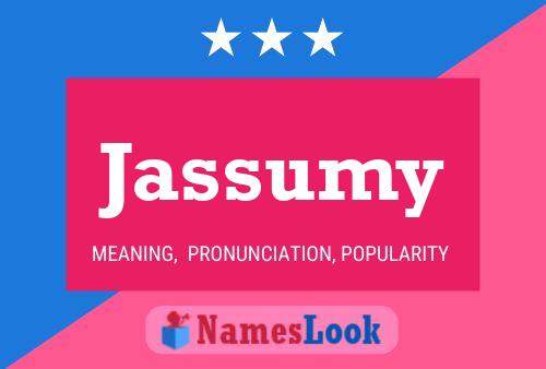 Jassumy Name Poster