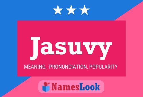 Jasuvy Name Poster