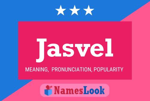 Jasvel Name Poster