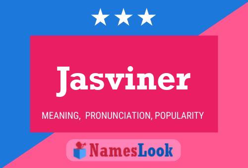 Jasviner Name Poster