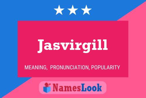 Jasvirgill Name Poster