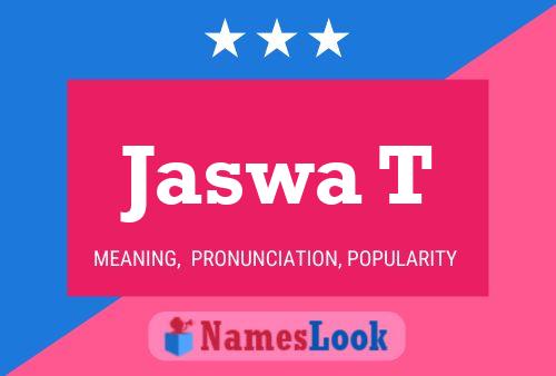 Jaswa T Name Poster