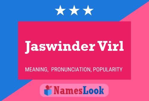 Jaswinder Virl Name Poster