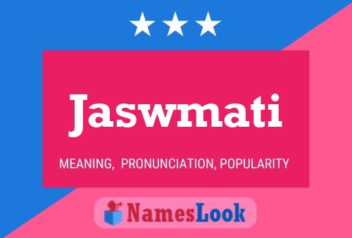 Jaswmati Name Poster