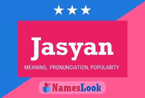 Jasyan Name Poster