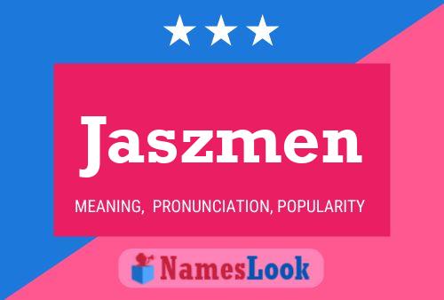 Jaszmen Name Poster