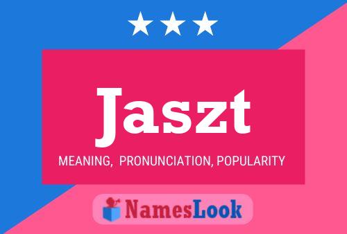 Jaszt Name Poster