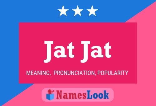 Jat Jat Name Poster