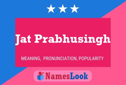 Jat Prabhusingh Name Poster