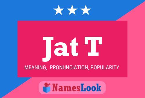 Jat T Name Poster