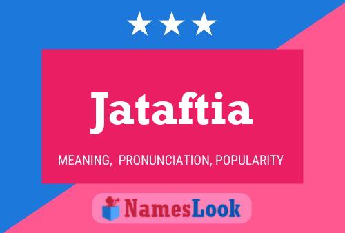 Jataftia Name Poster