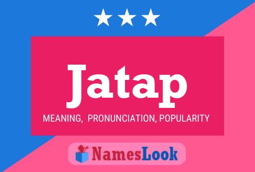 Jatap Name Poster