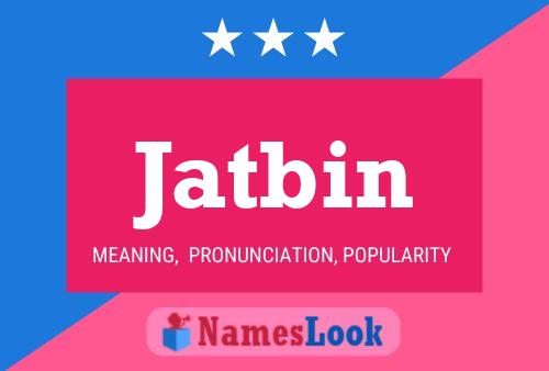 Jatbin Name Poster