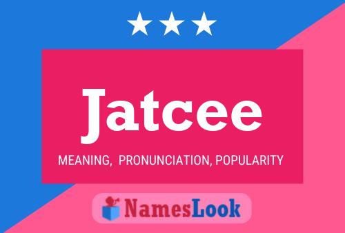 Jatcee Name Poster