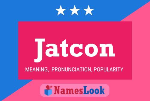 Jatcon Name Poster