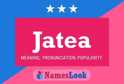 Jatea Name Poster