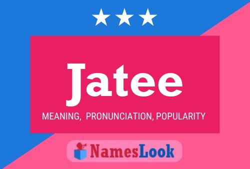 Jatee Name Poster