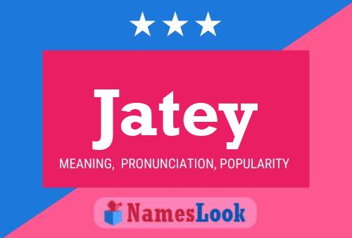 Jatey Name Poster