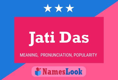 Jati Das Name Poster