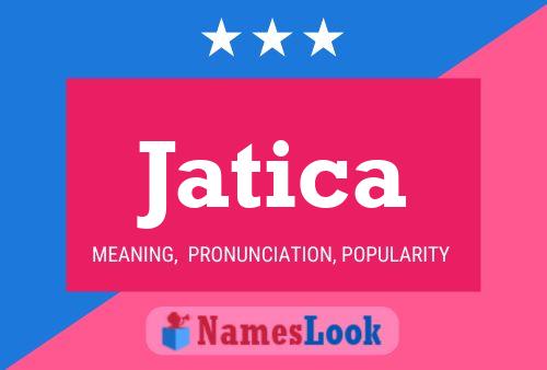 Jatica Name Poster