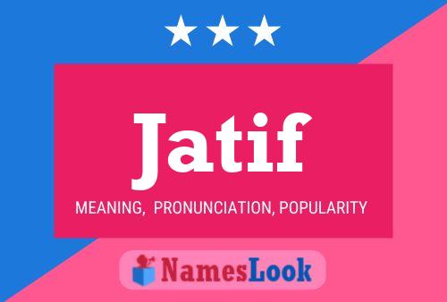 Jatif Name Poster