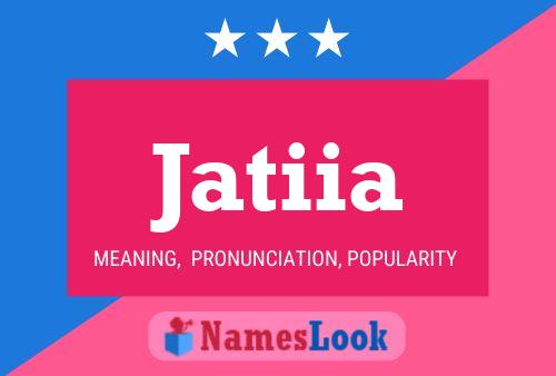 Jatiia Name Poster