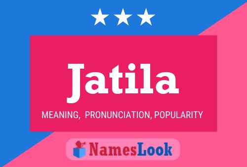 Jatila Name Poster