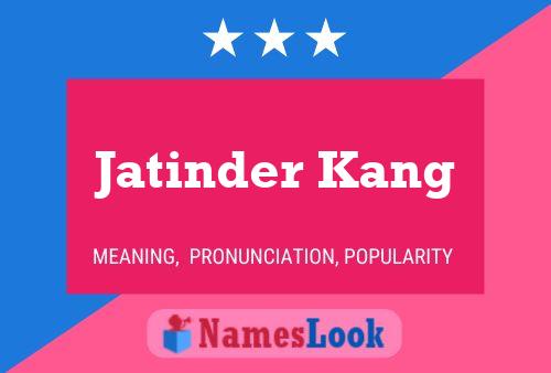 Jatinder Kang Name Poster