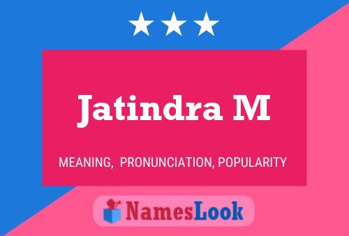 Jatindra M Name Poster