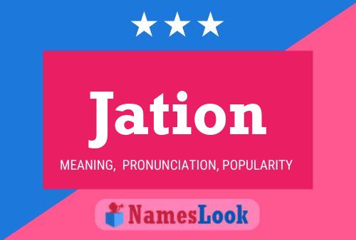 Jation Name Poster