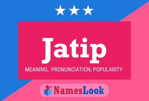 Jatip Name Poster