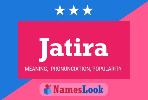 Jatira Name Poster