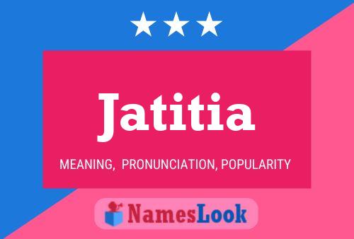 Jatitia Name Poster