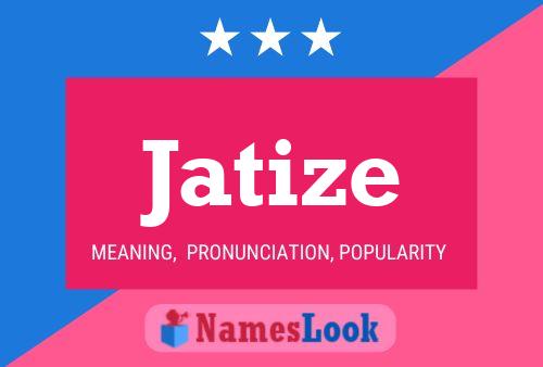 Jatize Name Poster