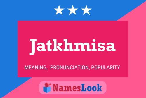 Jatkhmisa Name Poster