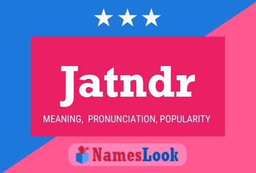 Jatndr Name Poster