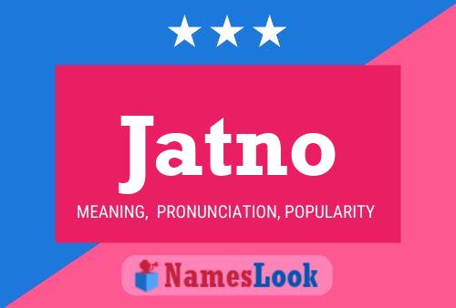 Jatno Name Poster