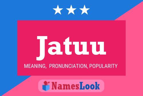 Jatuu Name Poster