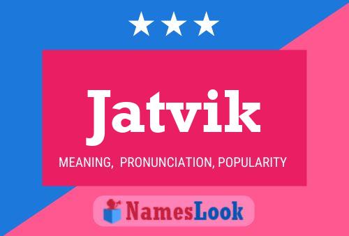 Jatvik Name Poster