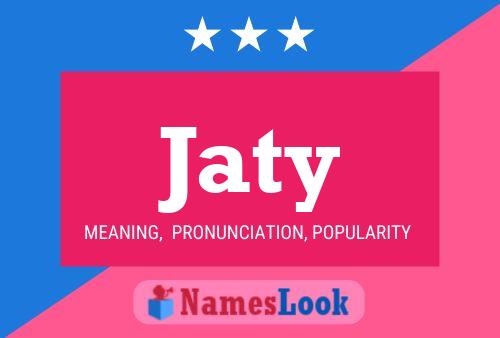 Jaty Name Poster