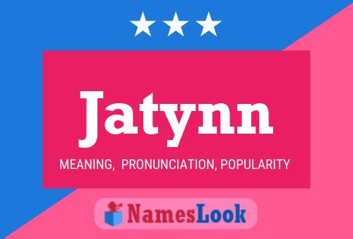 Jatynn Name Poster