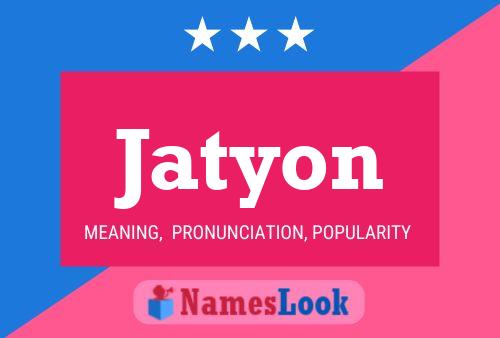 Jatyon Name Poster